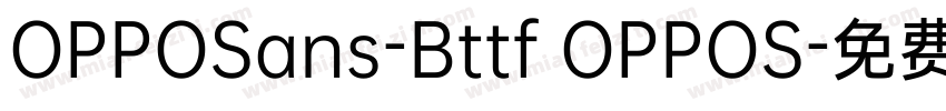 OPPOSans-Bttf OPPOS字体转换